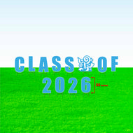 Class of 2026! Lawn Letter Package- 14 inch, 22 inch, or 30 inch High