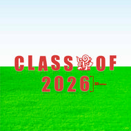 Class of 2026! Lawn Letter Package- 14 inch, 22 inch, or 30 inch High